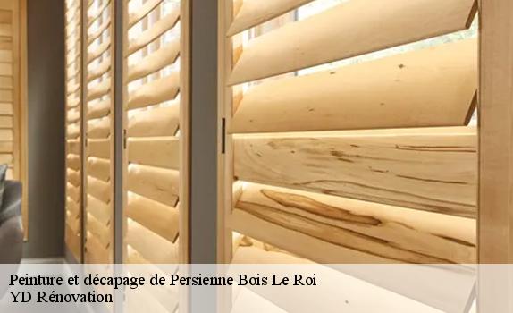 Peinture et décapage de Persienne  bois-le-roi-77590 YD Rénovation