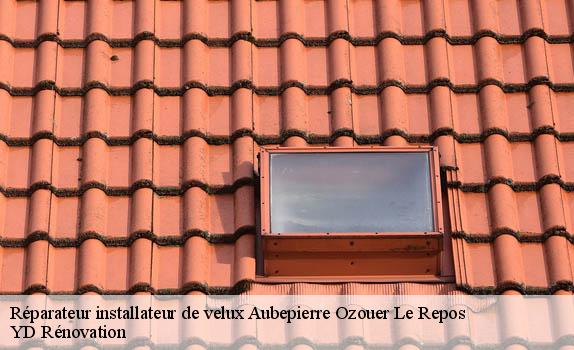 Réparateur installateur de velux  aubepierre-ozouer-le-repos-77720 YD Rénovation